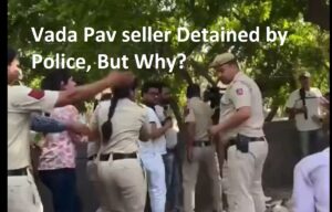 Vada Pav seller Detained by Police, But Why