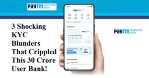 3 Shocking KYC Blunders That Crippled This 30 Crore User Bank!