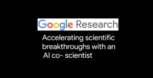 Google’s AI Co-Scientist and New Privacy Tool: A Game-Changer for Research and Online Security