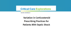 Study Reveals Significant Variability in Corticosteroid Use for Septic Shock Across ICUs and Physicians