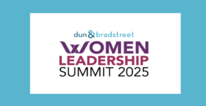 Dun & Bradstreet Honors India’s Top Women Business Leaders at Women Leadership Summit 2025