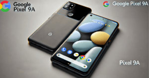 Google Launches Pixel 9a to Compete with Apple’s iPhone 16e in the Premium Smartphone Market