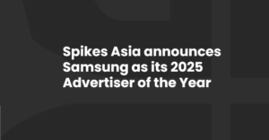 Samsung Named 2025 Advertiser of the Year by Spikes Asia for Groundbreaking Campaigns