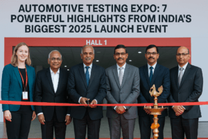 Automotive Testing Expo: 7 Powerful Highlights from India’s Biggest 2025 Launch Event