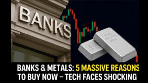 Banks & Metals: 5 Massive Reasons to Buy Now – Tech Faces Shocking Downturn Ahead!