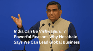 India Can Be Vishwaguru: 7 Powerful Reasons Why Hosabale Says We Can Lead Global Business