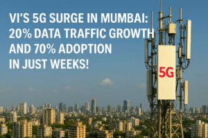 Vi's 5G Surge in Mumbai: 20% Data Traffic Growth and 70% Adoption in Just Weeks!
