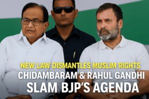Waqf Bill Controversy: 7 Shocking Ways the New Law Dismantles Muslim Rights – Chidambaram & Rahul Gandhi Slam BJP's Agenda 1 Waqf Bill Controversy: 7 Shocking Ways the New Law Dismantles Muslim Rights – Chidambaram & Rahul Gandhi Slam BJP's Agenda
