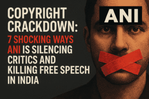 Copyright Crackdown: 7 Shocking Ways ANI is Silencing Critics and Killing Free Speech in India