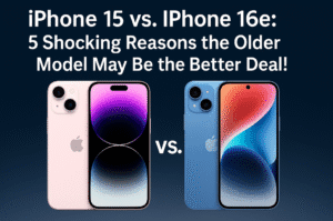 iPhone 15 vs. iPhone 16e: 5 Shocking Reasons the Older Model May Be the Better Deal!