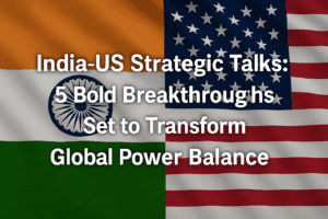 India-US Strategic Talks: 5 Bold Breakthroughs Set to Transform Global Power Balance