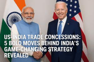 US-India Trade Concessions: 5 Bold Moves Behind India’s Game-Changing Strategy Revealed
