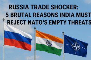 Russia Trade Shocker: 5 Brutal Reasons India Must Reject NATO’s Empty Threats