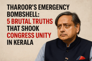 Tharoor’s Emergency Bombshell: 5 Brutal Truths That Shook Congress Unity in Kerala
