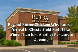 Beyond Butter Chicken: Why Rutba's Arrival in Chesterfield Feels Like More Than Just Another Restaurant Opening