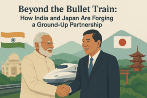 Beyond the Bullet Train: How India and Japan Are Forging a Ground-Up Partnership