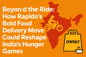 Beyond the Ride: How Rapido's Bold Food Delivery Move Could Reshape India's Hunger Games