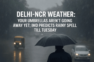 Delhi-NCR Weather: Your Umbrellas Aren't Going Away Yet; IMD Predicts Rainy Spell Till Tuesday
