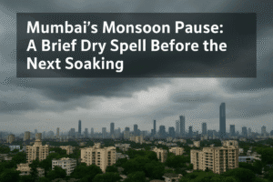 Mumbai's Monsoon Pause: A Brief Dry Spell Before the Next Soaking
