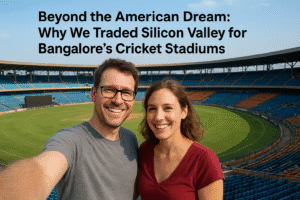 Beyond the American Dream: Why We Traded Silicon Valley for Bangalore's Cricket Stadiums