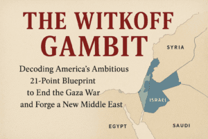 The Witkoff Gambit: Decoding America's Ambitious 21-Point Blueprint to End the Gaza War and Forge a New Middle East