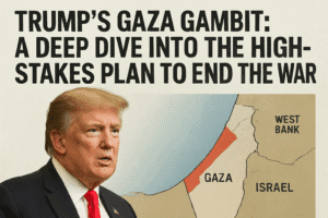 Trump’s Gaza Gambit: A Deep Dive into the High-Stakes Plan to End the War