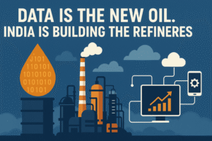 Data Is the New Oil. India Is Building the Refineries.