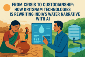 From Crisis to Custodianship: How Kritsnam Technologies is Rewriting India's Water Narrative with AI 