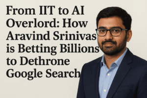 From IIT to AI Overlord: How Aravind Srinivas is Betting Billions to Dethrone Google Search