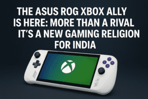 The ASUS ROG Xbox Ally is Here: More Than a Rival, It's a New Gaming Religion for India