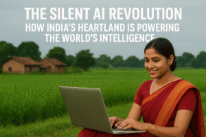 The Silent AI Revolution: How India's Heartland is Powering the World's Intelligence 