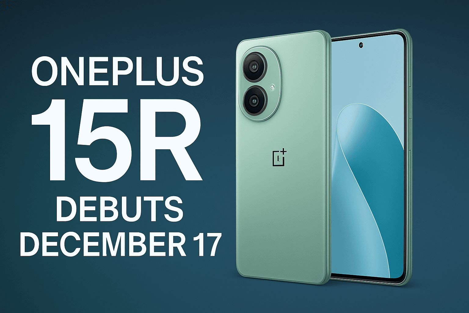 OnePlus 15R Debuts December 17: Snapdragon 8 Gen 5 and Massive Battery Redefine the Budget Flagship 