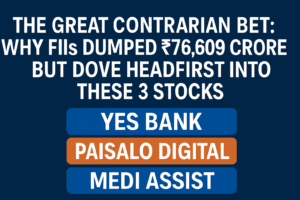 The Great Contrarian Bet: Why FIIs Dumped ₹76,609 Crore But Dove Headfirst Into These 3 Stocks 
