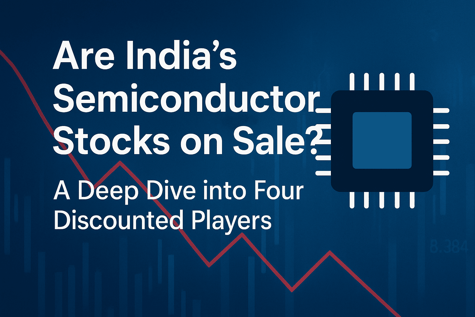 Are India's Semiconductor Stocks on Sale? A Deep Dive into Four Discounted Players 