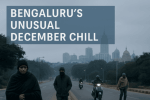 Bengaluru's Unusual December Chill: Understanding the Science and Impact of the Cold Snap 1 Bengaluru's Unusual December Chill: Understanding the Science and Impact of the Cold Snap