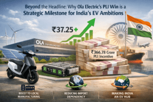 Beyond the Headline: Why Ola Electric’s PLI Win is a Strategic Milestone for India’s EV Ambitions 