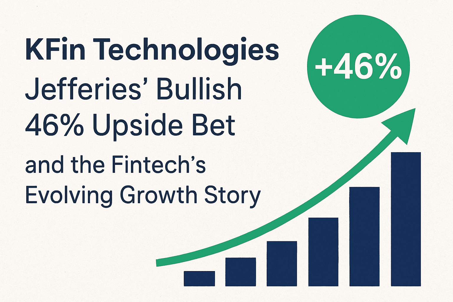 KFin Technologies: Jefferies’ Bullish 46% Upside Bet and the Fintech’s Evolving Growth Story 