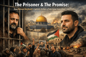 The Prisoner & The Promise: How Marwan Barghouti’s Captivity Defines a Palestinian Generation’s Lost Politics 