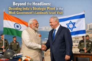 Beyond the Headlines: Decoding India's Strategic Pivot in the Modi Government's Landmark Israel Visit 1 Beyond the Headlines: Decoding India's Strategic Pivot in the Modi Government's Landmark Israel Visit